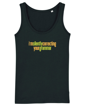 I`M SILENTLY CORRECTING YOUR GRAMMAR Black