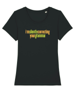 I`M SILENTLY CORRECTING YOUR GRAMMAR Tricou mânecă scurtă guler larg fitted Damă Expresser