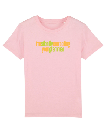 I`M SILENTLY CORRECTING YOUR GRAMMAR Cotton Pink