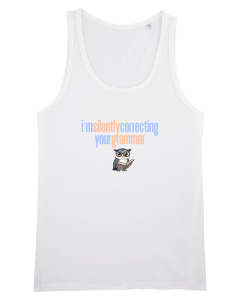 I`M SILENTLY CORRECTING YOUR GRAMMAR 2 White