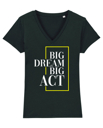 Big dream. Big act. Black