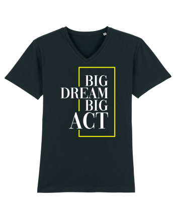 Big dream. Big act. Black