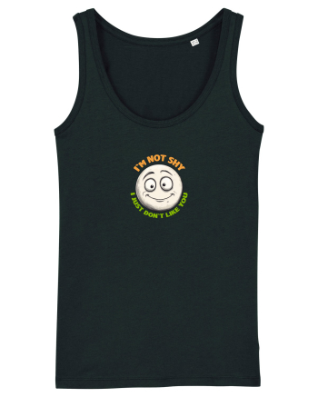 I`M NOT SHY, I JUST DON`T LIKE YOU - EMOJI / EMOTICON Black