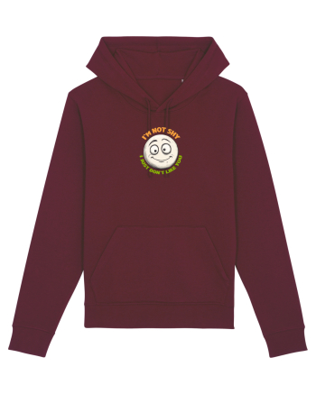 I`M NOT SHY, I JUST DON`T LIKE YOU - EMOJI / EMOTICON Burgundy