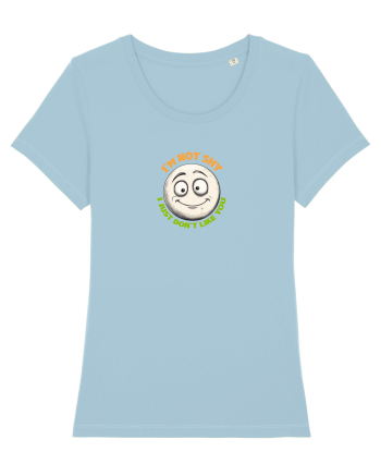 I`M NOT SHY, I JUST DON`T LIKE YOU - EMOJI / EMOTICON Sky Blue