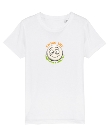 I`M NOT SHY, I JUST DON`T LIKE YOU - EMOJI / EMOTICON White