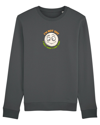 I`M NOT SHY, I JUST DON`T LIKE YOU - EMOJI / EMOTICON Anthracite