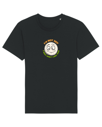 I`M NOT SHY, I JUST DON`T LIKE YOU - EMOJI / EMOTICON Black