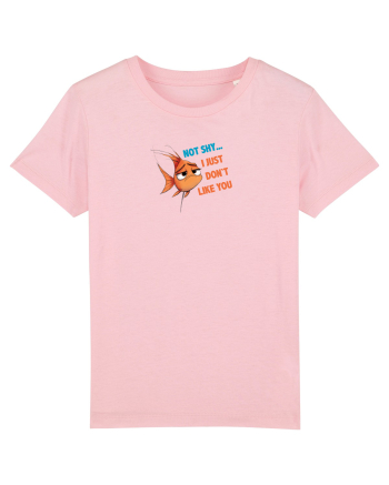 NOT SHY, I JUST DON`T LIKE YOU - PESTE Cotton Pink