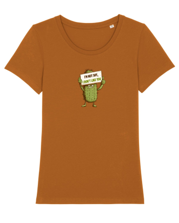 NOT SHY, I JUST DON`T LIKE YOU - CACTUS Roasted Orange