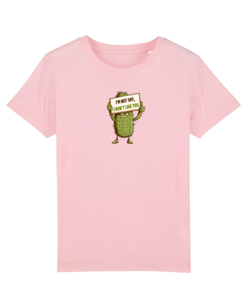 NOT SHY, I JUST DON`T LIKE YOU - CACTUS Cotton Pink