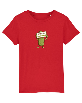NOT SHY, I JUST DON`T LIKE YOU - CACTUS Red