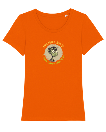NOT SHY, I JUST DON`T LIKE YOU- ZOMBIE Bright Orange