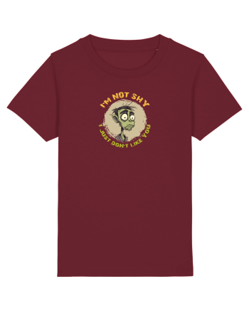 NOT SHY, I JUST DON`T LIKE YOU- ZOMBIE Burgundy