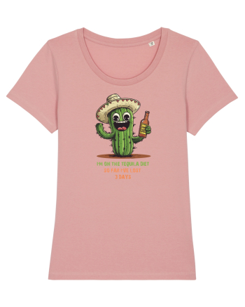 I`M ON THE TEQUILA DIET, SO FAR I`VE LOST 3 DAYS Canyon Pink