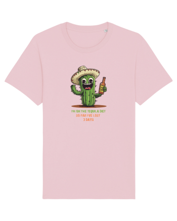 I`M ON THE TEQUILA DIET, SO FAR I`VE LOST 3 DAYS Cotton Pink