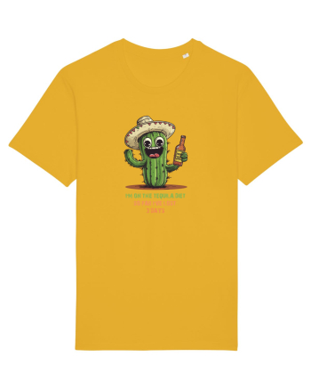 I`M ON THE TEQUILA DIET, SO FAR I`VE LOST 3 DAYS Spectra Yellow