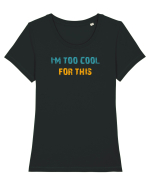 I`M TOO COOL FOR THIS Tricou mânecă scurtă guler larg fitted Damă Expresser