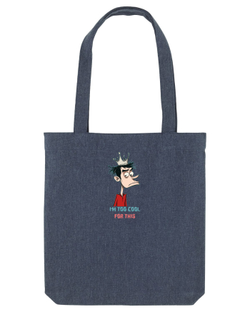 I`M TOO COOL FOR THIS - print 2 Midnight Blue