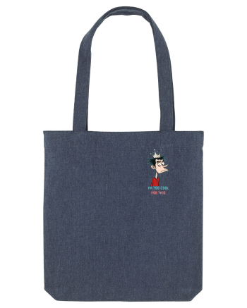 I`M TOO COOL FOR THIS - print 2 lateral Midnight Blue