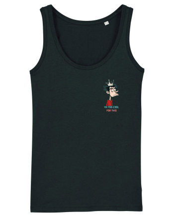I`M TOO COOL FOR THIS - print 2 lateral Black