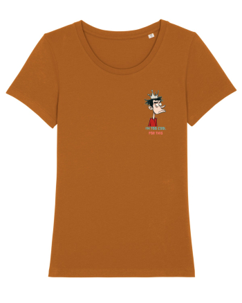 I`M TOO COOL FOR THIS - print 2 lateral Roasted Orange
