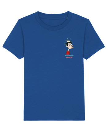 I`M TOO COOL FOR THIS - print 2 lateral Majorelle Blue