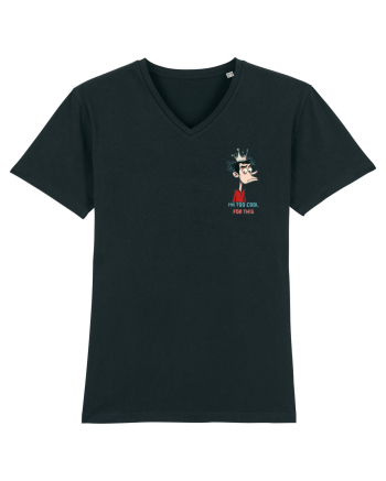 I`M TOO COOL FOR THIS - print 2 lateral Black