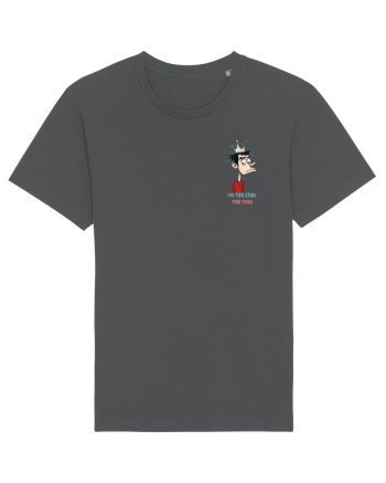 I`M TOO COOL FOR THIS - print 2 lateral Anthracite