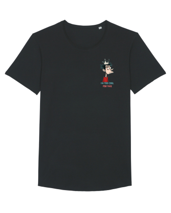 I`M TOO COOL FOR THIS - print 2 lateral Black
