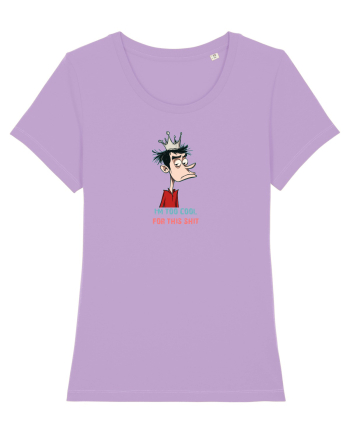 I`M TOO COOL FOR THIS SH*T - print 2 Lavender Dawn