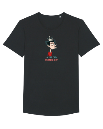 I`M TOO COOL FOR THIS SH*T - print 2 Black