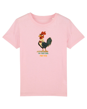 I`M TOO COOL FOR THIS - COCOS Cotton Pink