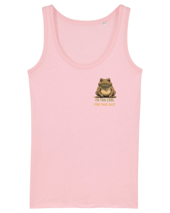 I`M TOO COOL FOR THIS SH*T -BROSCOI 2  lateral Cotton Pink