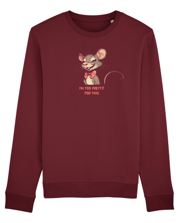 I`M TOO PRETTY FOR THIS - SOARECE Burgundy