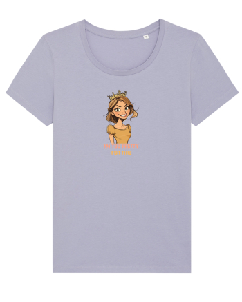 I`M TOO PRETTY FOR THIS - PRINTESA Lavender