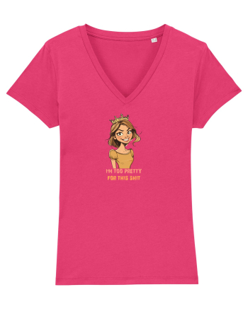 I`M TOO PRETTY FOR THIS SH*T - PRINTESA Raspberry