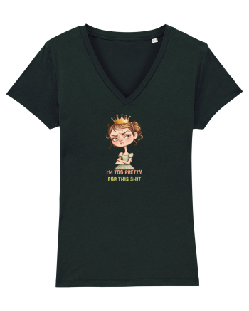 I`M TOO PRETTY FOR THIS  SH*T - PRINTESA 4 Black