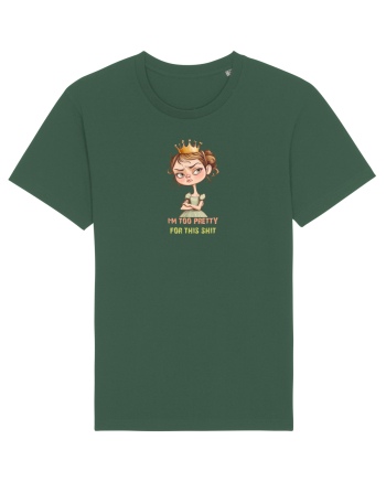 I`M TOO PRETTY FOR THIS  SH*T - PRINTESA 4 Bottle Green
