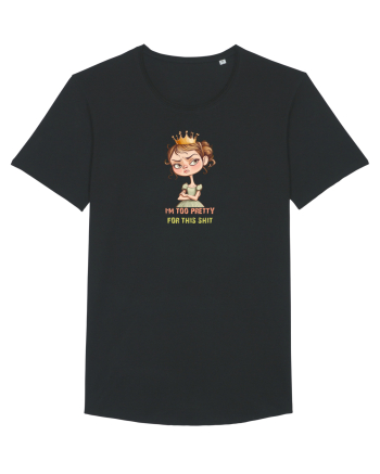 I`M TOO PRETTY FOR THIS  SH*T - PRINTESA 4 Black
