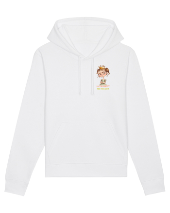 I`M TOO PRETTY FOR THIS  SH*T - PRINTESA 4 lateral White