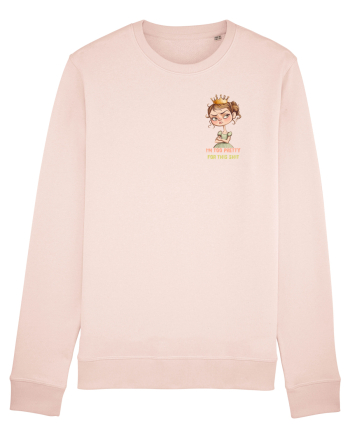 I`M TOO PRETTY FOR THIS  SH*T - PRINTESA 4 lateral Candy Pink