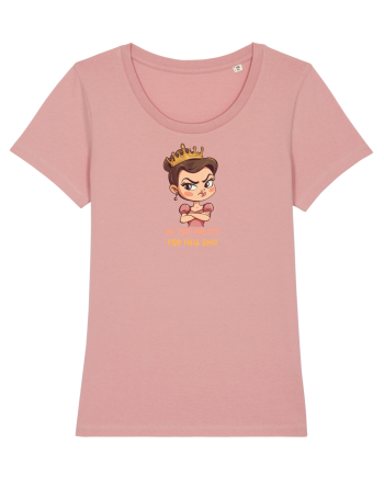 I`M TOO PRETTY FOR THIS SH*T  - PRINTESA 2 Canyon Pink
