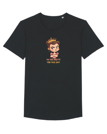 I`M TOO PRETTY FOR THIS SH*T  - PRINTESA 2 Black