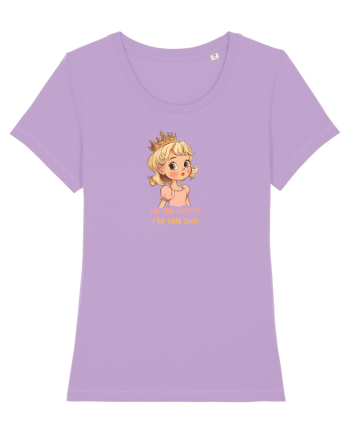 I`M TOO PRETTY FOR THIS SH*T  - PRINTESA 3 Lavender Dawn