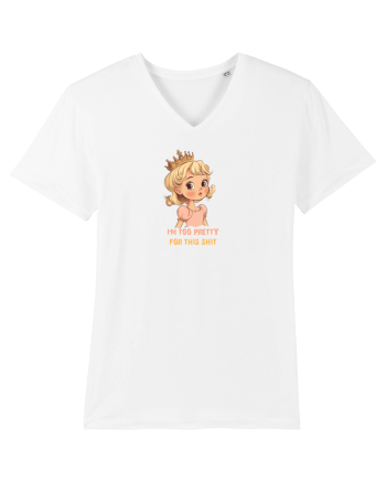 I`M TOO PRETTY FOR THIS SH*T  - PRINTESA 3 White