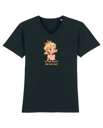 I`M TOO PRETTY FOR THIS SH*T  - PRINTESA 3 Black