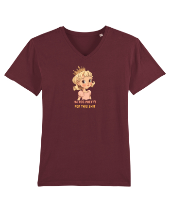 I`M TOO PRETTY FOR THIS SH*T  - PRINTESA 3 Burgundy