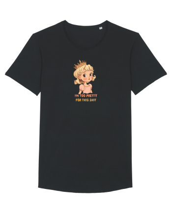 I`M TOO PRETTY FOR THIS SH*T  - PRINTESA 3 Black