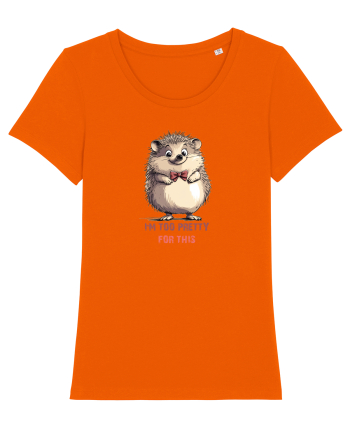 I`M TOO PRETTY FOR THIS - ARICI Bright Orange